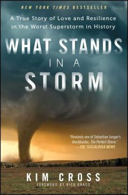 What Stands in a Storm: A True Story of Love and Resilience in the Worst Superstorm in History Paperback Atria Books