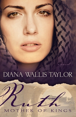 Ruth, Mother of Kings Paperback Whitaker House