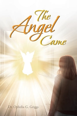 The Angel Came Paperback Christian Faith