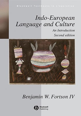 Indo-European Language and Culture - AnIntroduction 2e Paperback Wiley-Blackwell