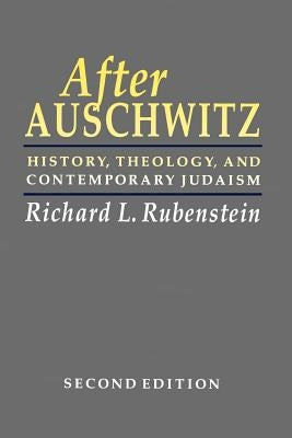 After Auschwitz: History, Theology, and Contemporary Judaism Paperback Johns Hopkins University Press