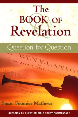The Book of Revelation: Question by Question Paperback Paulist Press