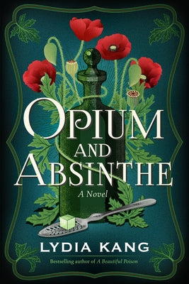 Opium and Absinthe Paperback Lake Union Publishing