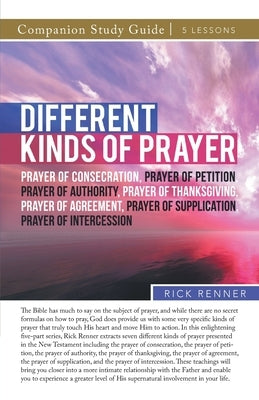 Different Kinds of Prayer Study Guide Paperback Harrison House