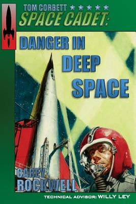 Tom Corbett, Space Cadet: Danger in Deep Space Paperback Rocket Science Books
