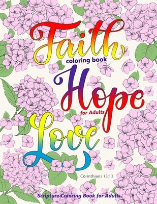 Faith Coloring Book for Adults by Independently Published, featuring Christian scripture and Bible verses for relaxing coloring.