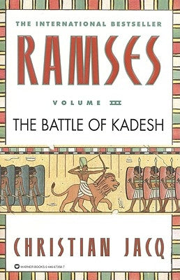 Ramses: The Battle of Kadesh - Volume III Paperback Grand Central Publishing