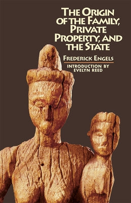 The Origin of the Family, Private Property, and the State Paperback Pathfinder