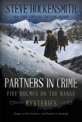 Partners In Crime: Five Holmes on the Range Mysteries Paperback Rough Edges Press