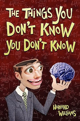 The Things You Don't Know You Don't Know Paperback Lulu.com