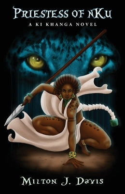 Priestess of nKu: A Ki Khanga Adventure Paperback Mvmedia, LLC