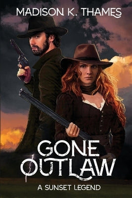 Gone Outlaw Paperback Madison K. Thames