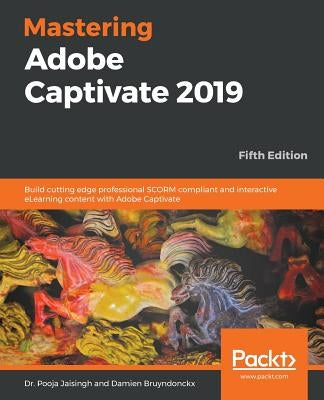 Paperback book titled "Mastering Adobe Captivate 2019" by Packt Publishing, focusing on creating SCORM-compliant eLearning content.