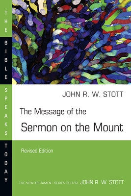 The Message of the Sermon on the Mount IVP Academic