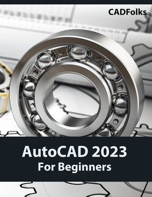 AutoCAD 2023 For Beginners (Colored) Paperback Kishore