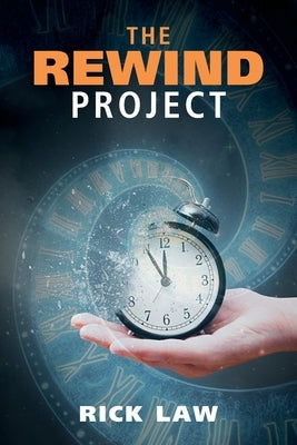 The Rewind Project Paperback FriesenPress