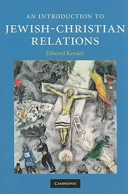 An Introduction to Jewish-Christian Relations Paperback Cambridge University Press