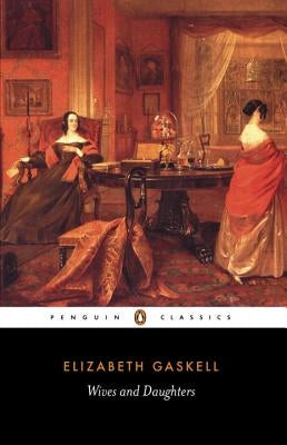 Paperback of "Wives and Daughters" by Penguin Group, showing the book cover with title and author details.