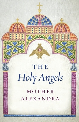 The Holy Angels Paperback Ancient Faith Publishing