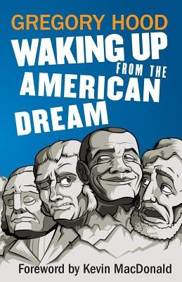 Waking Up from the American Dream Paperback Counter-Currents Publishing