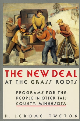 New Deal at the Grass Roots Paperback Minnesota Historical Society Press
