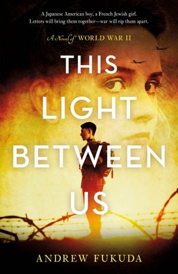 This Light Between Us: A Novel of World War II Paperback Tor Teen