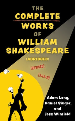Paperback of The Complete Works of William Shakespeare (Abridged) Revised Edition by Applause Books, showing the book cover and title.