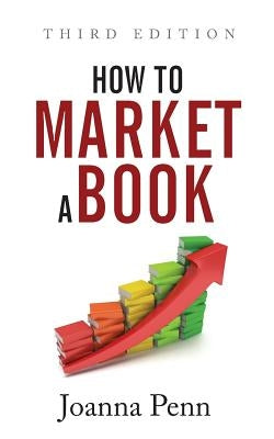 How To Market A Book: Third Edition Paperback Curl Up Press