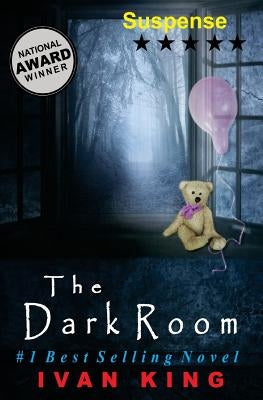Paperback of Suspense: The Dark Room by Createspace Independent Publishing Platform featuring the book cover with dark and mysterious artwork.