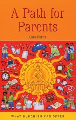 A Path for Parents by Burns, Sara