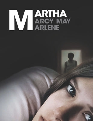 Martha Marcy May Marlene Paperback Independently Published