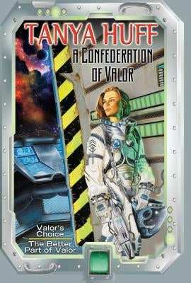 A Confederation of Valor by Huff, Tanya
