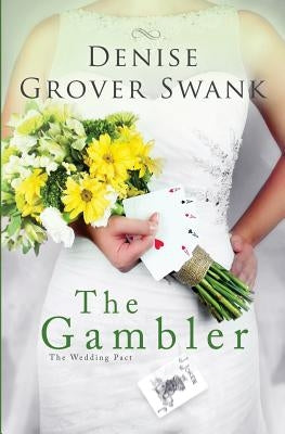 The Gambler: The Wedding Pact #3 Paperback Createspace Independent Publishing Platform
