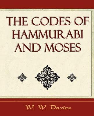 The Codes of Hammurabi and Moses - Archaeology Discovery Paperback Book Jungle