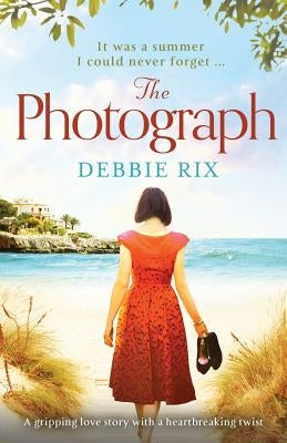 The Photograph: A Gripping Love Story with a Heartbreaking Twist Paperback Bookouture