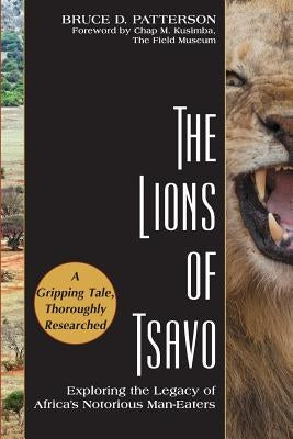The Lions of Tsavo: Exploring the Legacy of Africa's Notorious Man-Eaters Paperback Echo Point Books & Media