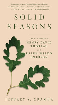 Paperback of "Solid Seasons: The Friendship of Henry David Thoreau and Ralph Waldo Emerson" by Counterpoint LLC, showing the book cover.