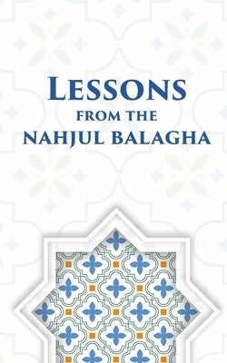 Lessons from the Nahjul Balagha Paperback Al-Burāq