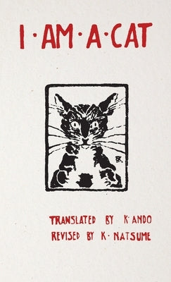 I Am a Cat: Chapter I, Chapter II Paperback University of Nebraska-Lincoln Libraries