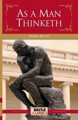 As a Man Thinketh Maple Press