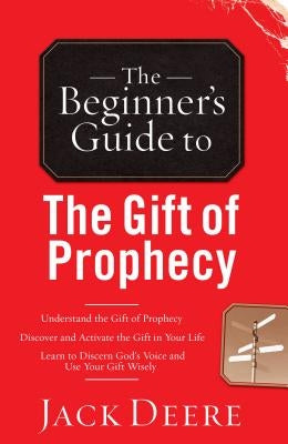 The Beginner's Guide to the Gift of Prophecy Paperback Chosen Books