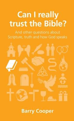 Can I Really Trust the Bible?: And Other Questions about Scripture, Truth and How God Speaks Paperback Good Book Co