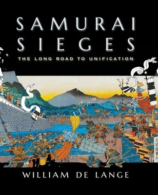 Samurai Sieges: The Long Road to Unification Paperback Toyo Press
