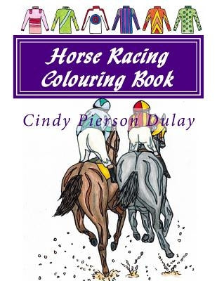 Horse Racing Colouring Book Paperback Createspace Independent Publishing Platform