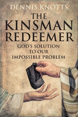 The Kinsman Redeemer Paperback Strategic Book Publishing