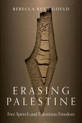 Erasing Palestine: Free Speech and Palestinian Freedom Paperback Verso
