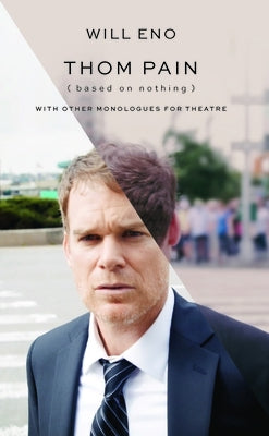 Paperback of Thom Pain (Based on Nothing) revised TCG edition by Theatre Communications Group, shown with cover featuring the title and design.