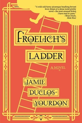 Froelich's Ladder Paperback Forest Avenue Press