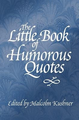 The Little Book of Humorous Quotes Paperback Aka Associates