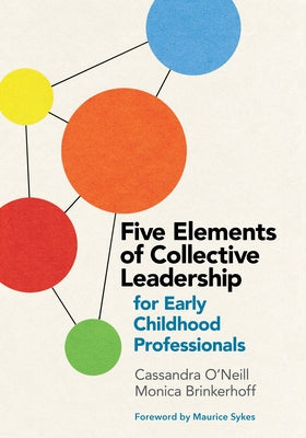Five Elements of Collective Leadership for Early Childhood Professionals Paperback Redleaf Press